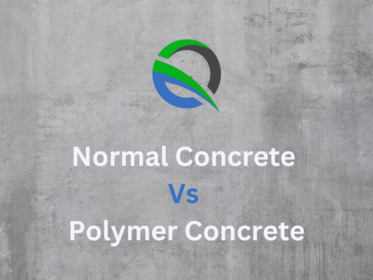 Normal Concrete vs Polymer Concrete